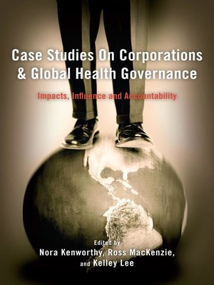 cover image of Case Studies on Corporations and Global Health Governance